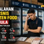 Kesalahan Pebisnis Frozen Food Pemula