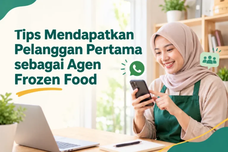 tips mendapatkan pelanggan pertama sebagai agen frozen food